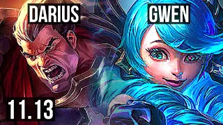 DARIUS vs GWEN (TOP) | 7 solo kills, 2.0M mastery, 500+ games, Dominating | EUW Master | v11.13