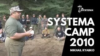 Systema Russian Martial Art - Mikhail Ryabko at Systema Camp 2010