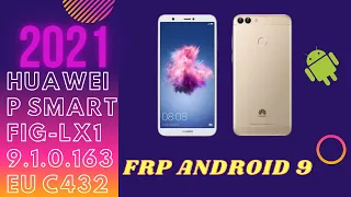 FRP Huawei P Smart 2018 FIG-LX1 EMUI 9.1.0.163 EU C432 ПО МЕТОДУ @Pluskor 122 ПРОШИВКА