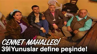 Yunuslar define peşinde! | Cennet Mahallesi 39. Bölüm