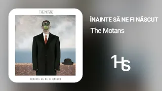 The Motans - Inainte Sa Ne Fi Nascut | 1 Hour