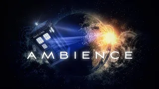 Doctor Who | TARDIS | Ambient Soundscape