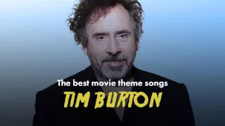 The Best Tim Burton Movie Theme Songs (Edward Scissorhands, Batman, Alice in WonderLand...)