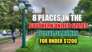 Best Places to Live and Retire On $1200 a Month in the Southern US