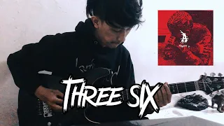 Attila - Three 6 (Guitar Cover)