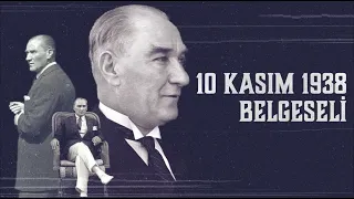 10 Kasım 1938 Belgeseli | Atatürk'ün Son Yolculuğunun Tanıkları Anlatıyor....