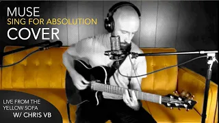 muse | sing for absolution | acoustic cover | live from the yellow sofa w/chris vb #muse #acoustic