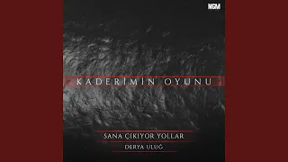 Sana Çıkıyor Yollar (Kaderimin Oyunu Orijinal Dizi Müziği)