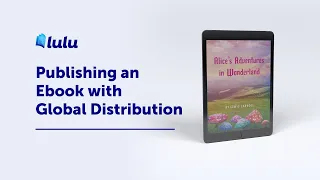 Publishing an Ebook with Global Distribution | Tutorial