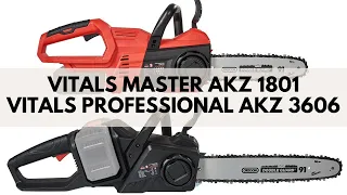 Пили ланцюгові акумуляторні Vitals: Master AKZ 1801 vs Professional AKZ 3606
