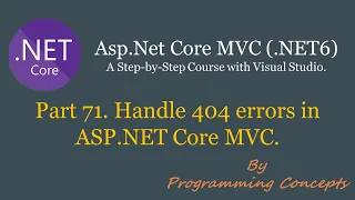 Part 71. How to handle 404 errors in ASP NET Core MVC. | ASPNETCOREMVC.