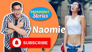 TO ALL THE MY EX (PAPA DUDUT STORIES OF NAOMIE, EXCLUSIVE ON YOUTUBE)