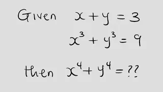 Given x+y=3, x^3+y^3=9, then x^4+y^4=?? | Maths Olympiad Competition Question