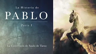 La Historia de Pablo | La Conversión de Saulo de Tarso | Radioteatro Parte I