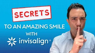 Secrets To An AMAZING Smile With Invisalign