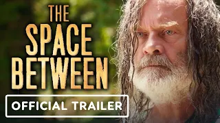 The Space Between - Official Trailer (2021) Kelsey Grammer, William Fichtner