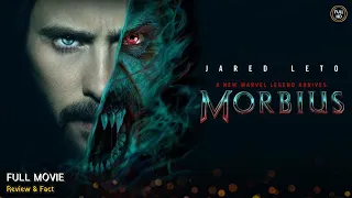 Morbius Full Movie English | New Hollywood Movie | Review & Facts