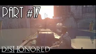 Dishonored - Gameplay Walkthrough (Part 17) - Mission 04: The Royal Physician (1 of 2)