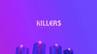 [The Killers]  All These Things That I've Done (Remastered)