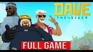 DAVE THE DIVER Full Gameplay Walkthrough - No Commentary 4K (#DaveTheDiver Full Game)