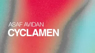 Asaf Avidan // Cyclamen