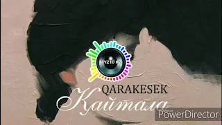 Қайтала-Qarakesek