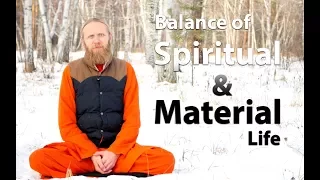 Balance of spiritual and material life