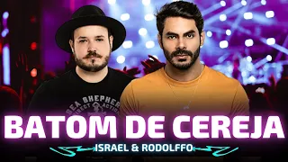 BATOM DE CEREJA - Israel e Rodolffo 🎵 Eu bebo, cê beija - Israel e Rodolffo 🎵