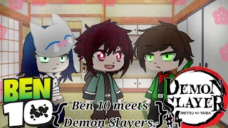 Ben 10 meets Demon Slayers (part 4)|Gacha club