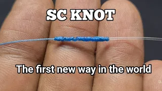 SC KNOT - Braided To fluorocarbon leader || super duper easy