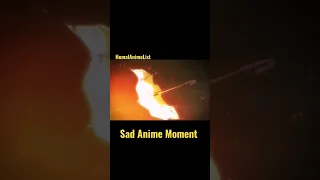 Sad Anime Moment