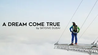 A DREAM COME TRUE BY SKYDIVE DUBAI | Awesome Emirati Films