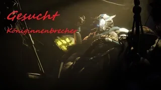 Destiny 2 : GESUCHT Königinnenbrecher ETZ - Guide Deutsch / German - Forsaken