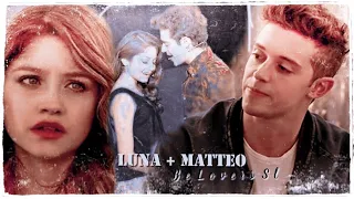 Luna & Matteo || + || #Lutteo