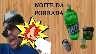 NOITE DA PORRADA!!