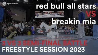 Red Bull All Stars VS Breakin MIA | Semi-Finals | Freestyle Session 2023 | Spin Control