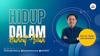 Hidup dalam Hadirat Allah  - Pdt. Dr. Rubin Adi Abraham