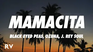 Black Eyed Peas, Ozuna, J. Rey Soul - MAMACITA (Lyrics)