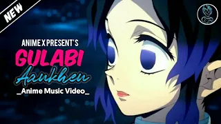 Gulabi Aankhen - [ Short Edit ] - Ft. Sanam - Anime Music Video - AX ||