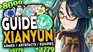 XIANYUN CHANGE VOS PERSOS ! Guide Artéfacts, Teams & Armes ! | Genshin Impact