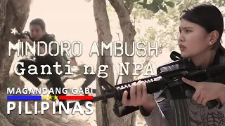 Mindoro Ambush: Ganti ng NPA | Magandang Gabi Pilipinas