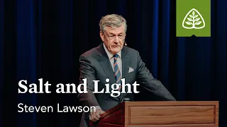 Steven Lawson: Salt and Light