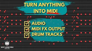 Convert Just About Anything to MIDI in Logic Pro