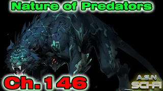 (ReUpload) The Nature of Predators ch.146 | HFY | Series