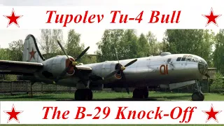 Tupolev Tu 4 - the B-29 knock-off