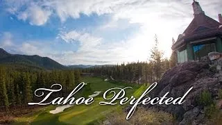 Martis Camp - Tahoe Perfected