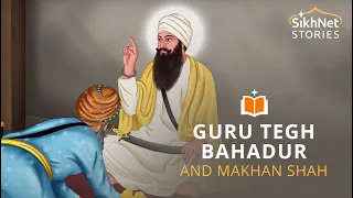 Makhan Shah And Guru Teg Bahadur | Sikh Animated Story