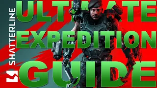 SHATTERLINE ULTIMATE EXPEDITION GUIDE - Tips, Tricks, Secrets & Strategies To Easily Complete Them