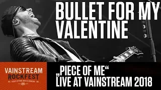 Bullet for my Valentine | Piece of me | 4K Live Video | Vainstream 2018