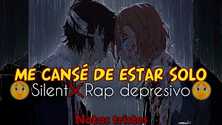 6 EL SILENCIO TAMBIEN GRITA💀 (me cansé de estar solo) Rap Sad DEPRESIVO 😢  SILENT 💔 NOTAS TRISTES